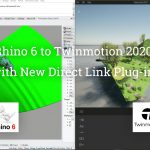 Rhino 6 to Twinmotion 2020 with New Direct Link Plug-in